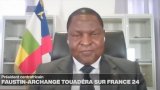 Faustin-Archange Touadéra sur France 24: «Nous avons renoué nos coopérations dans plusieurs (…)